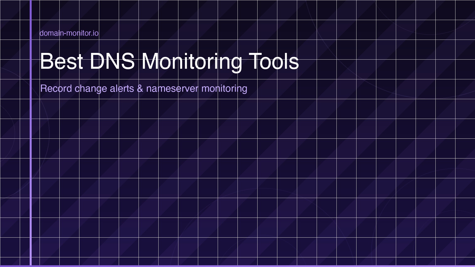 DNS monitoring tools comparison showing record change alerts nameserver monitoring and DNS propagation checking features
