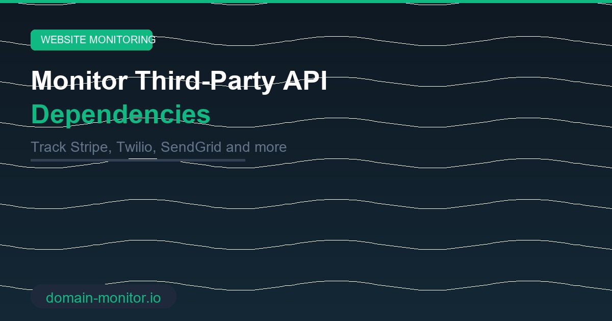 Third-party API dependency monitoring dashboard showing status of external services like Stripe, Twilio and SendGrid