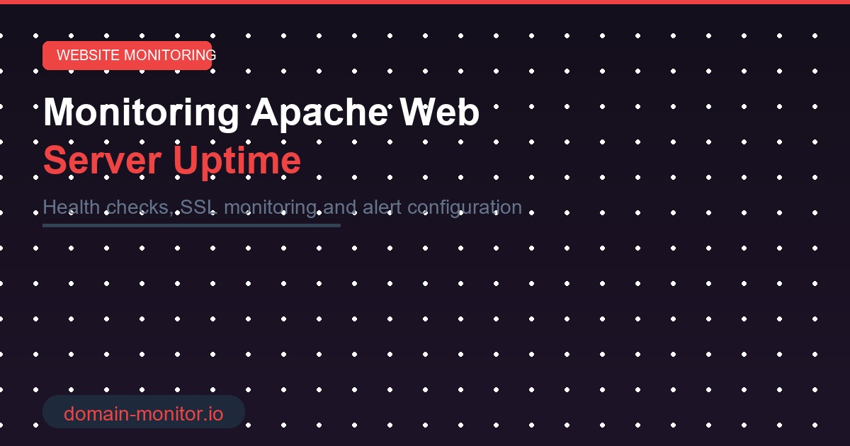 Apache web server monitoring dashboard showing uptime status and HTTP health check configuration
