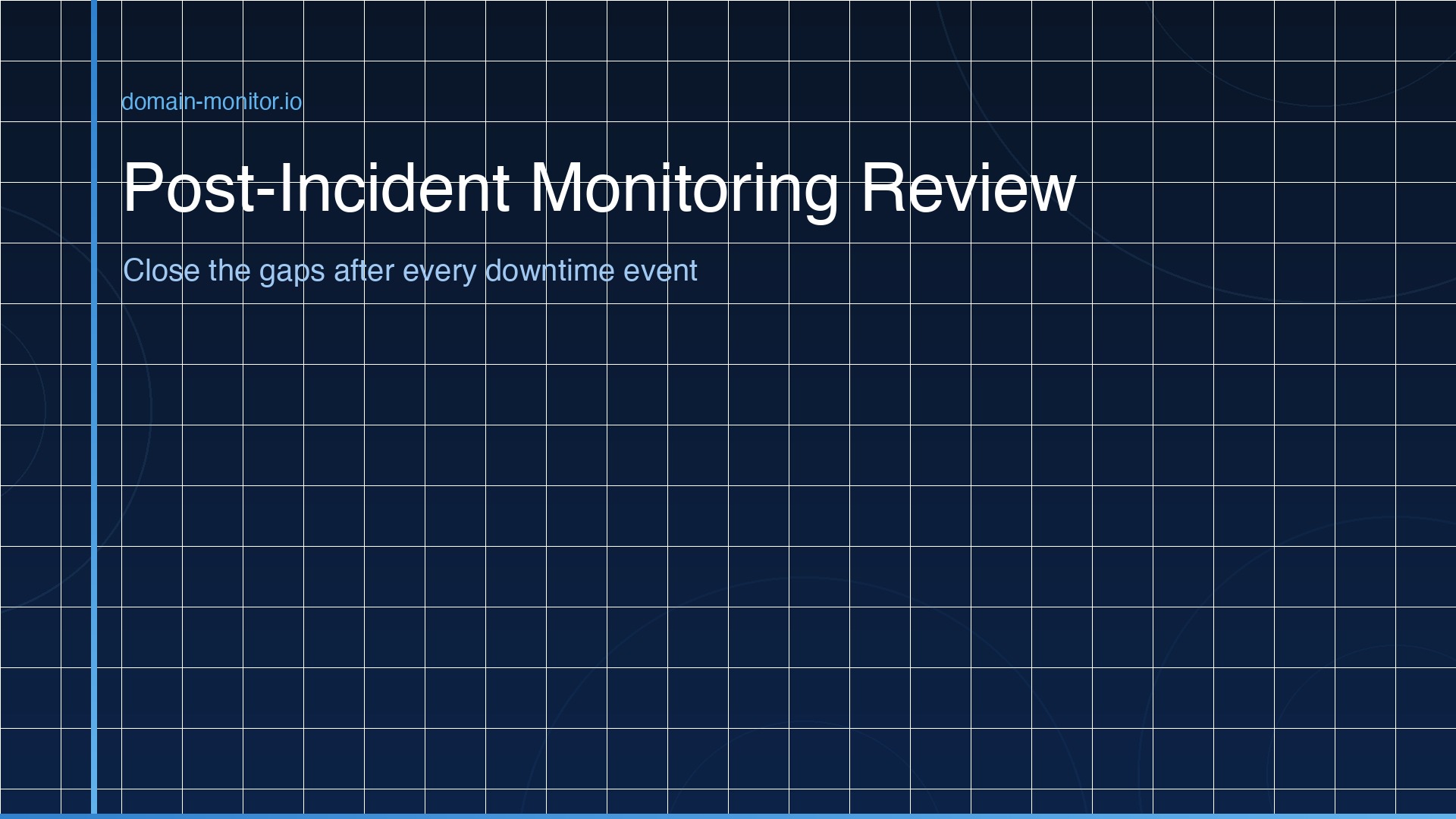 Post-incident monitoring review checklist showing MTTD analysis alert routing review and monitoring configuration improvements after downtime