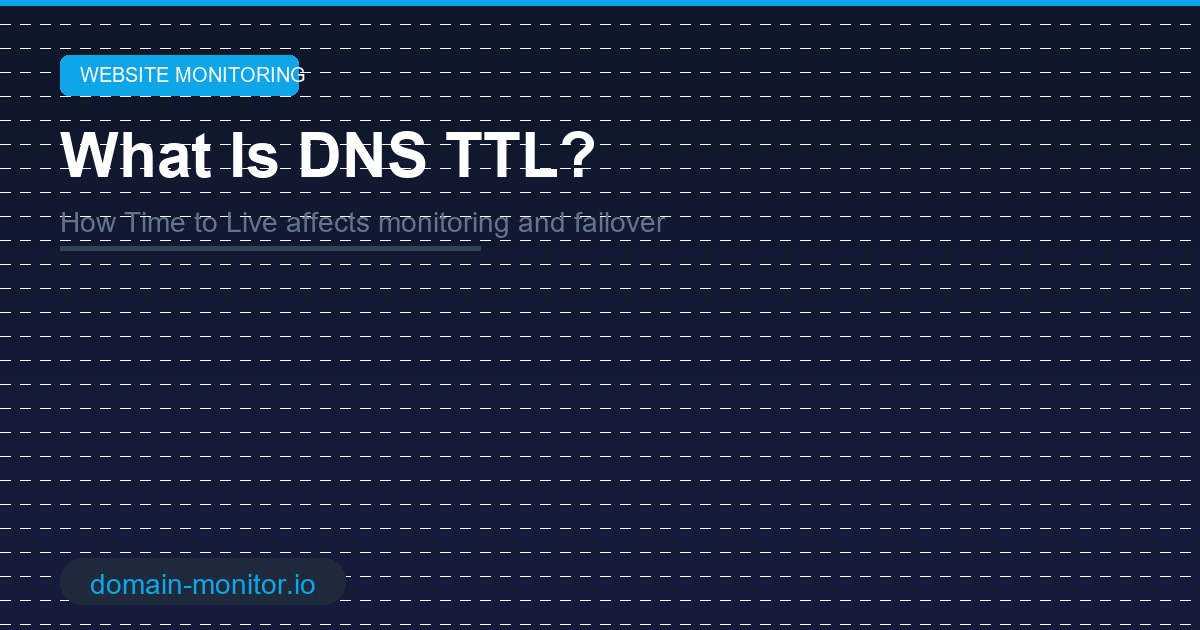 DNS TTL diagram showing time-to-live values and how they affect DNS record caching and propagation